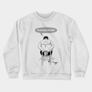 Hallelujah Crewneck Sweatshirt